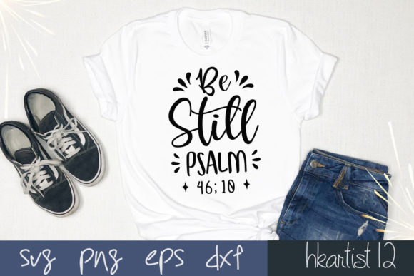 Be Still Psalm 46 10 SVG: Graphics for Faith Crafts