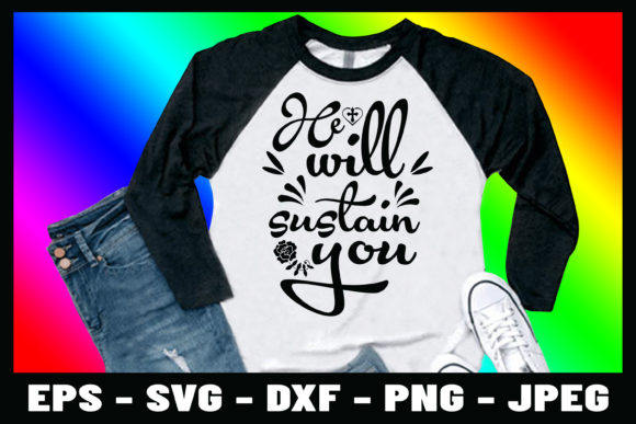 He Will Sustain You Graphics: Print Templates Review