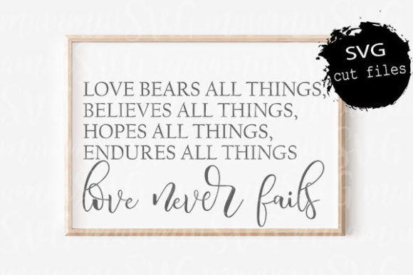 Love Never Fails SVG: Graphics for Faith Crafts