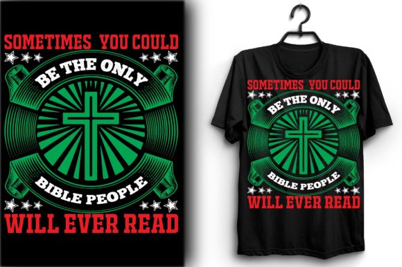 Sometimes You Could Be the Only Bible P Graphics & Print Templates